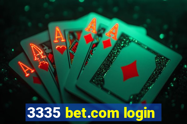 3335 bet.com login