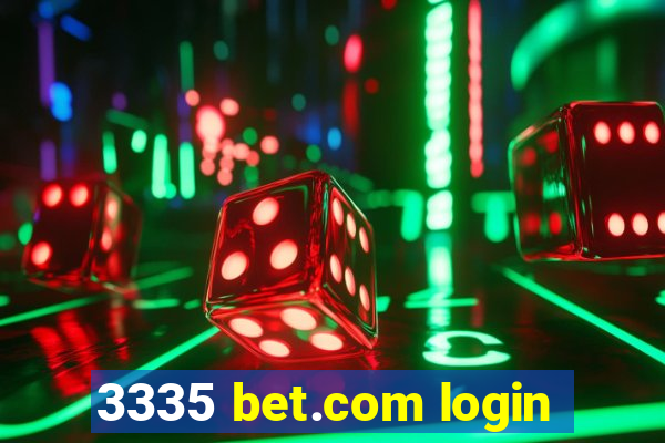 3335 bet.com login