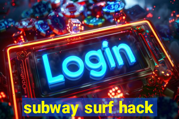 subway surf hack