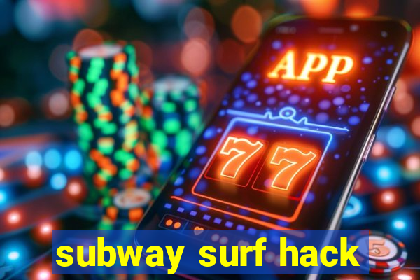 subway surf hack