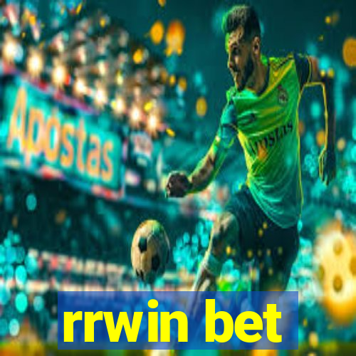 rrwin bet