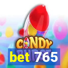 bet 765