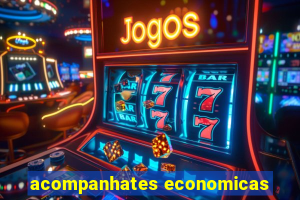 acompanhates economicas