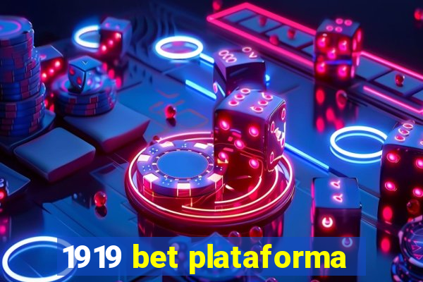 1919 bet plataforma