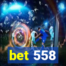 bet 558