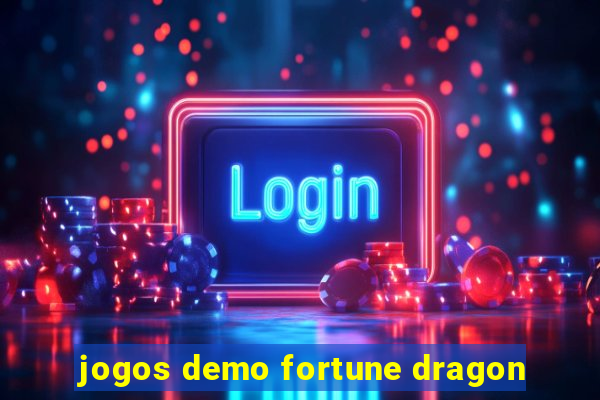 jogos demo fortune dragon