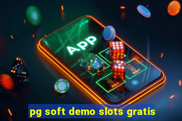 pg soft demo slots gratis