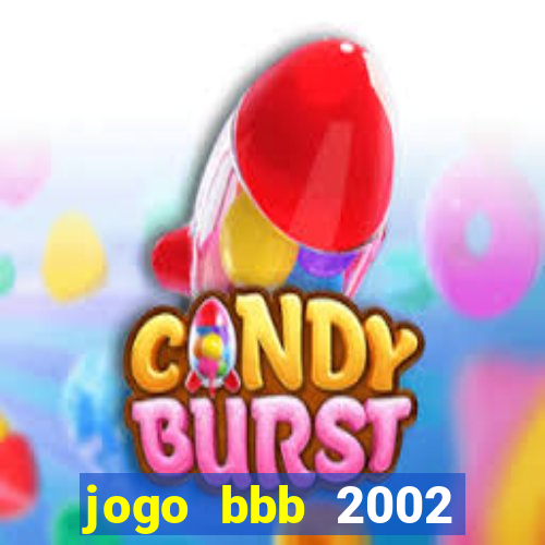 jogo bbb 2002 download android