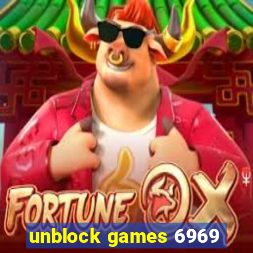 unblock games 6969