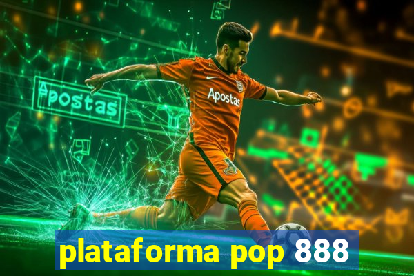 plataforma pop 888