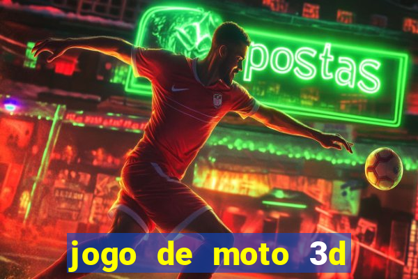 jogo de moto 3d de grau