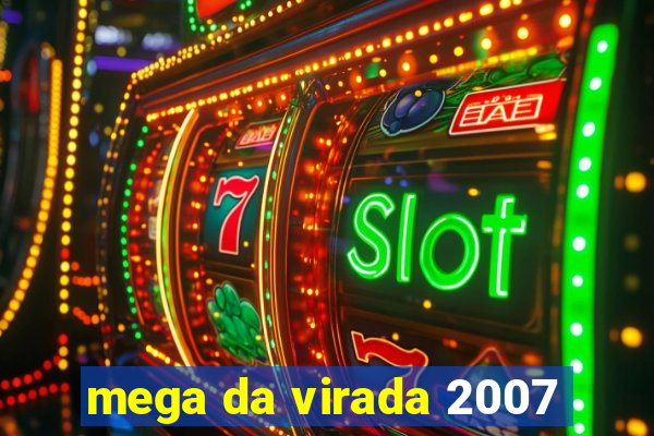 mega da virada 2007