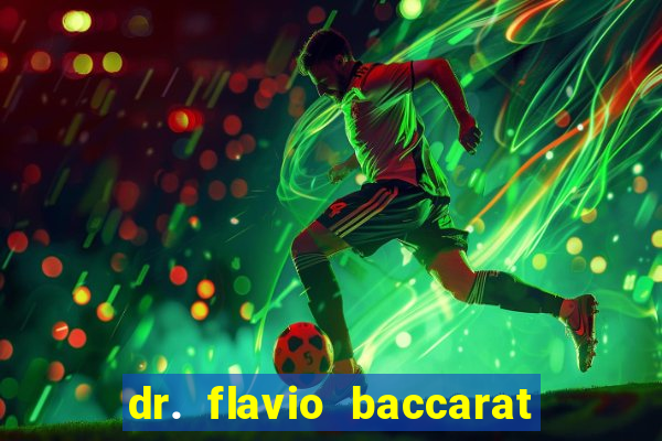 dr. flavio baccarat franco montoro