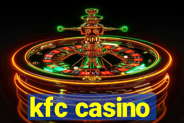 kfc casino