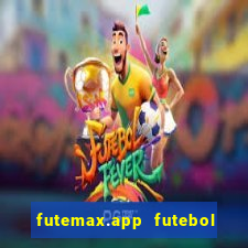 futemax.app futebol ao vivo