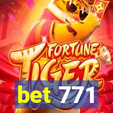 bet 771