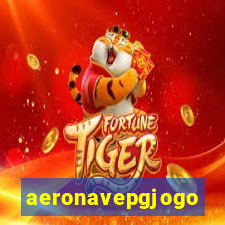 aeronavepgjogo