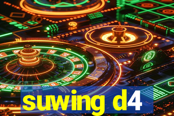 suwing d4