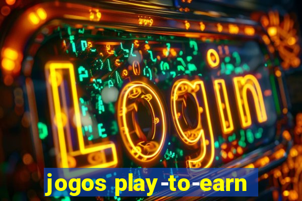 jogos play-to-earn