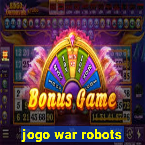 jogo war robots