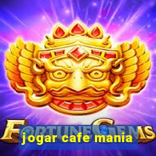 jogar cafe mania