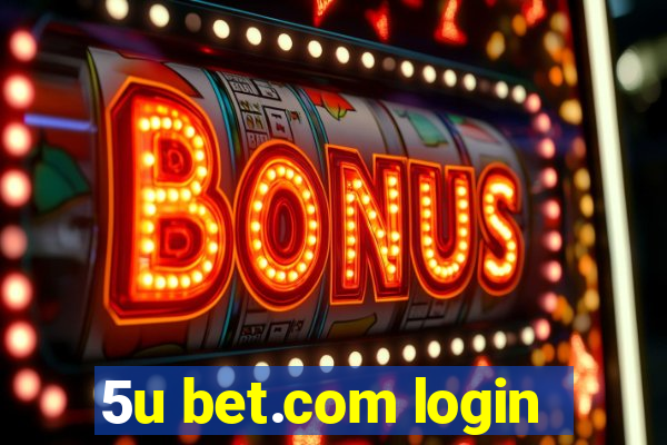 5u bet.com login