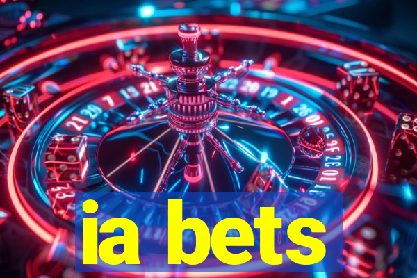 ia bets