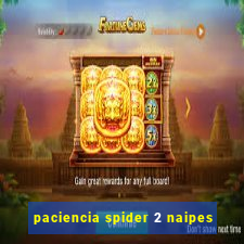 paciencia spider 2 naipes