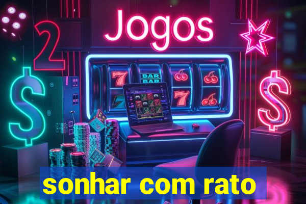 sonhar com rato