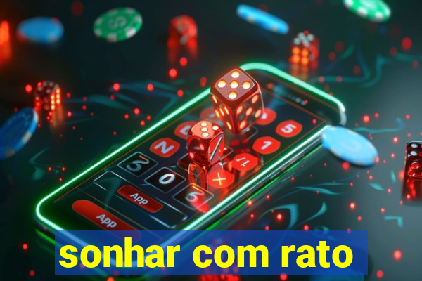 sonhar com rato