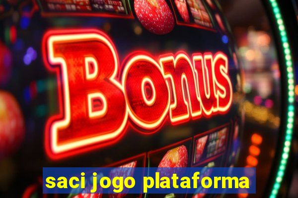 saci jogo plataforma