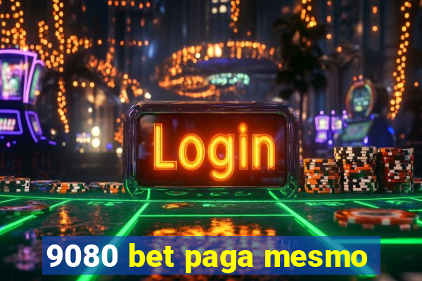 9080 bet paga mesmo