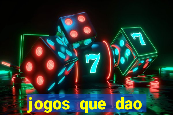 jogos que dao dinheiro sem deposito