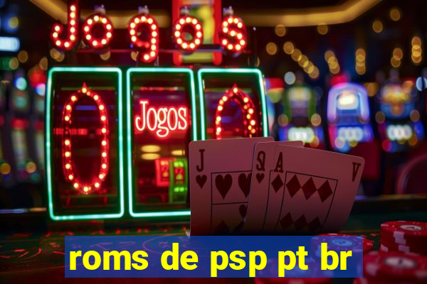 roms de psp pt br