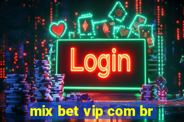 mix bet vip com br