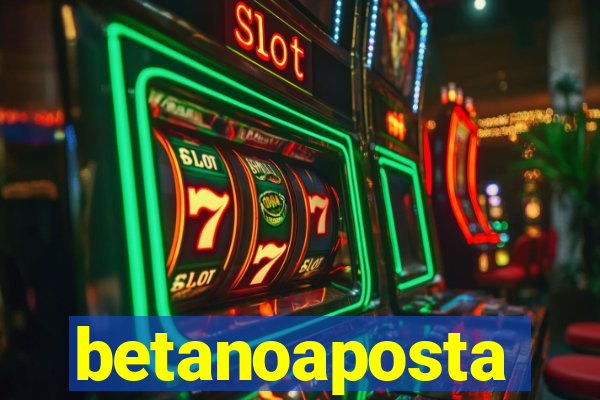 betanoaposta