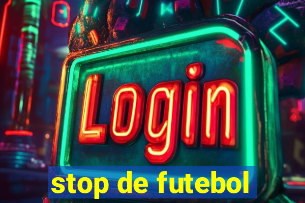 stop de futebol