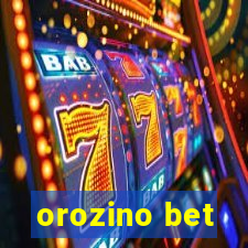 orozino bet