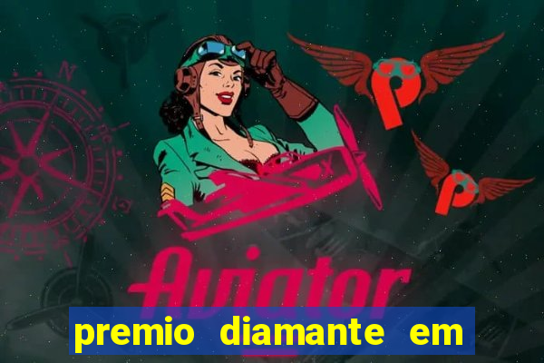 premio diamante em dinheiro blaze