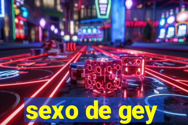 sexo de gey