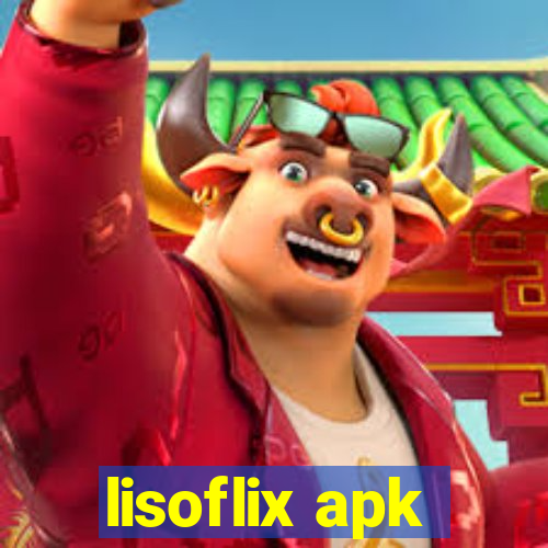 lisoflix apk