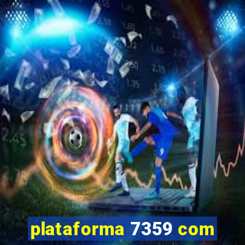 plataforma 7359 com