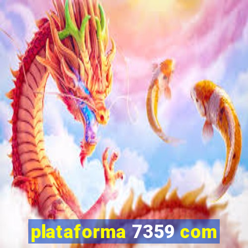 plataforma 7359 com