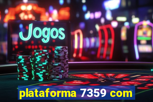 plataforma 7359 com