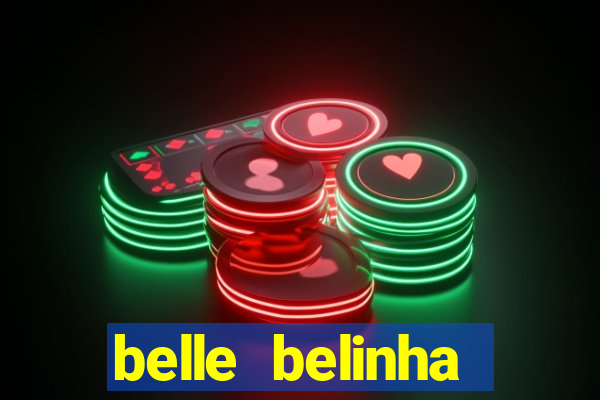 belle belinha vazados privacy