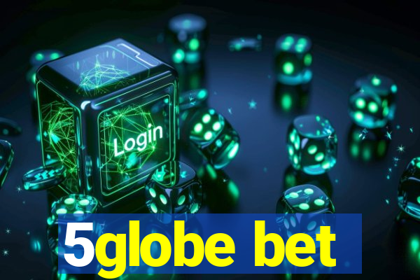 5globe bet