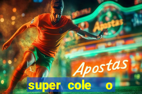 super cole  o 7784 jogos para pc download