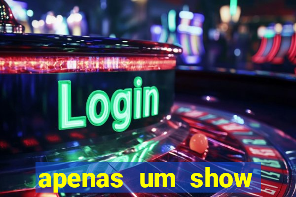 apenas um show pancadaria 2