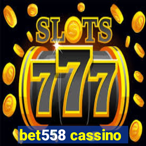 bet558 cassino