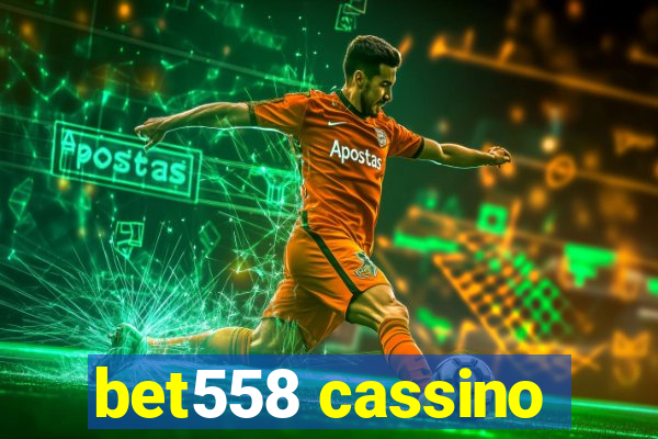 bet558 cassino